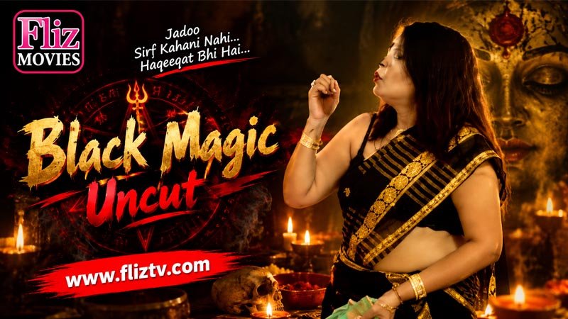 Black Magic Uncut